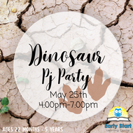 Dinosaur PJ Party [May 25th 4-7pm]
