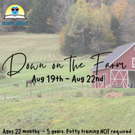 Sunshine Academy - Aug 19th- Aug 22nd "Down on the Farm"