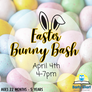 Bunny Bash  [April 4th 4-7pm]
