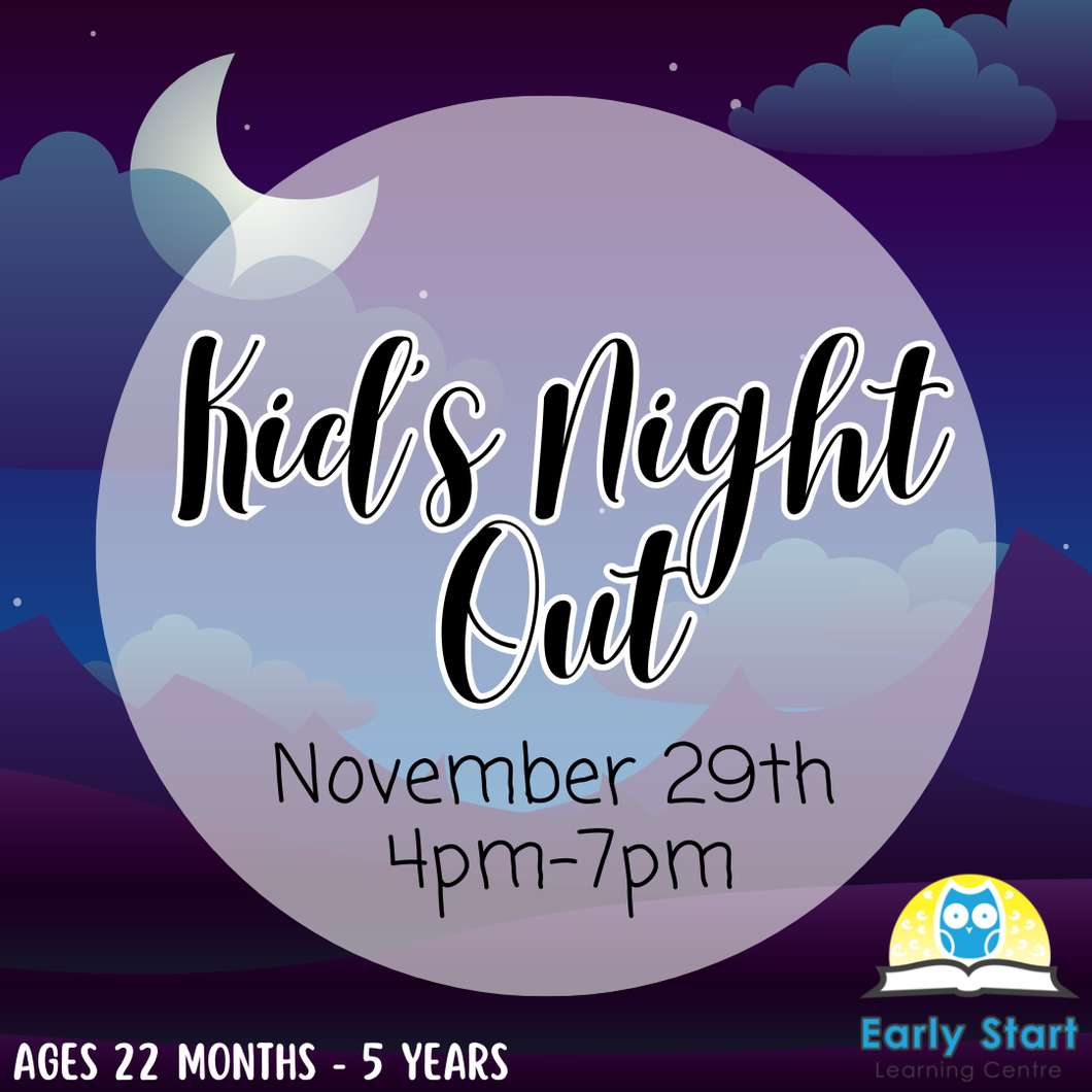 Kid's Night Out  [November 29th 4-7pm]