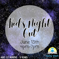 Kid's Night Out  [June 13th 4-7pm]