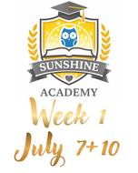 Sunshine Academy Week 1 - 2 Days [July 7th+10th]
